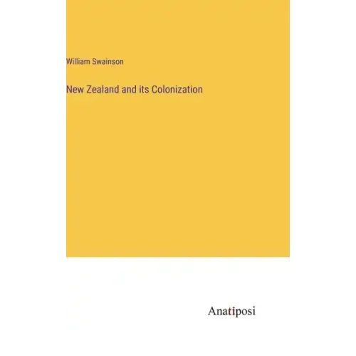 New Zealand and its Colonization