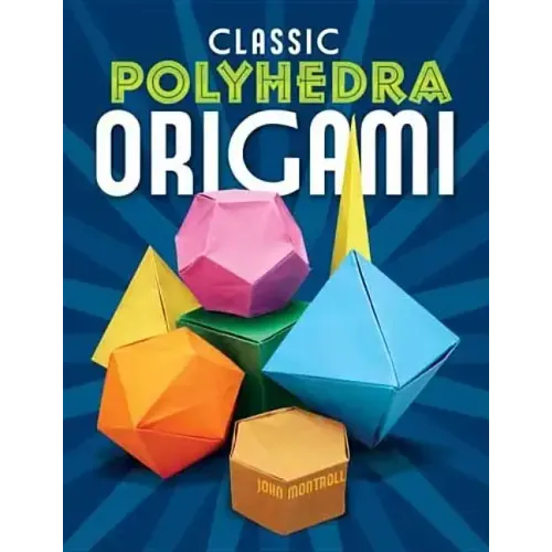 Classic Polyhedra Origami