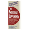 User's Guide to Antioxidant Supplements