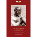 The History of Mary Prince, a West Indian slave,: with the Narrative of Asa-Asa, a captured African