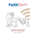 Faith Tech: Discovering, using and upgrading your spiritual technology