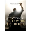 Un Hombre del Reino: El Destino de Todo Hombre, El Sueño de Toda Mujer = Kingdom Man