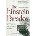 The Einstein Paradox and Other Science Mysteries Solved by Sherlock Holmes