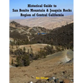 Historical Guide to San Benito Mountain & Joaquin Rocks Region of Central Califo