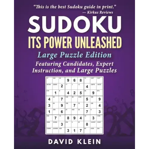 Sudoku: Its Power Unleashed: Large Puzzle Edition