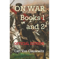 On War: Books One and Two (Official Edition)