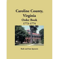 Caroline County, Virginia Order Book, 1773-1774
