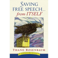 Saving Free Speech...from Itself