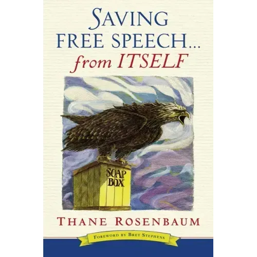 Saving Free Speech...from Itself