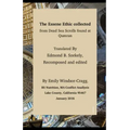 The Essene Ethic Collected from Dead Sea Scrolls Found at Qumran: with an Ethical Application of Principles of Healthi