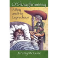 O'Shaughnessey: Boy and His Leprechaun