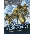 The Deadly Race to the South Pole