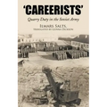 Careerists: Quarry Duty in the Soviet Army