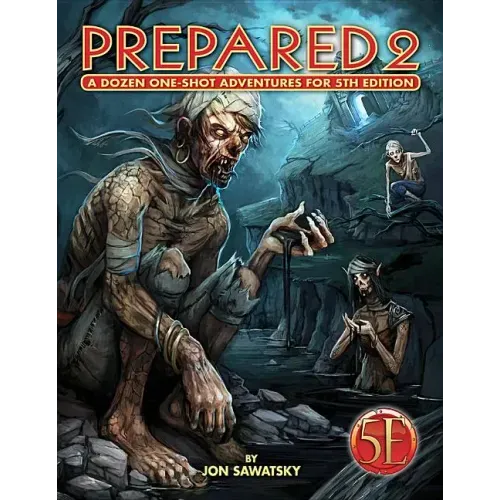 Prepared 2: Tombs & Dooms for 5th Edition
