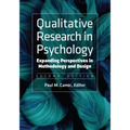 Qualitative Research in Psychology: Expanding Perspectives in Methodology and Design