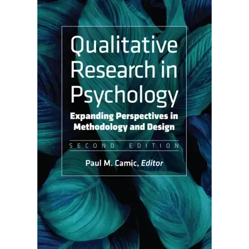 Qualitative Research in Psychology: Expanding Perspectives in Methodology and Design