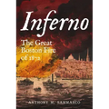 Inferno - The Great Boston Fire of 1872