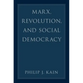 Marx, Revolution, and Social Democracy