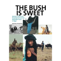 The Bush Is Sweet: Identity, Power and Development Among WoDaaBe Fulani in Niger