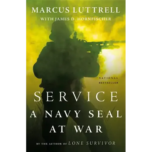 Service: A Navy SEAL at War