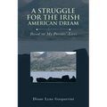 A Struggle for the Irish American Dream: Based on My Parents' Lives