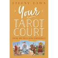 Your Tarot Court: Read Any Deck with Confidence