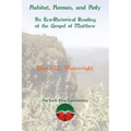 Habitat, Human, and Holy: An Eco-Rhetorical Reading of the Gospel of Matthew