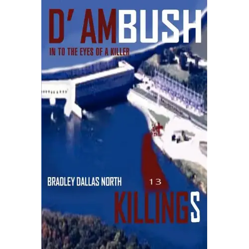 D' Ambush Killings: In to the Eyes of a Killer