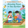 Growing Food in the Garden
