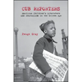 Cub Reporters: American Children's Literature and Journalism in the Golden Age