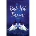 But Not Forever