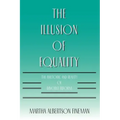 The Illusion of Equality: The Rhetoric and Reality of Divorce Reform