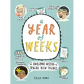 A Year of Weeks: 52 Awesome Weeks of Trying New Things