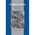The Business of Civil War: Military Mobilization and the State, 1861-1865