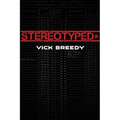 Stereotyped*