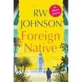 Foreign Native: An African Journey
