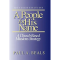 A People for His Name (Revised Edition): A Church-Based Missions Strategy
