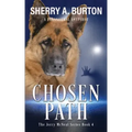 Chosen Path: Join Jerry McNeal And His Ghostly K-9 Partner As They Put Their "Gifts" To Good Use.