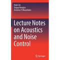 Lecture Notes on Acoustics and Noise Control