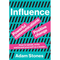 Influence: Powerful Communications, Positive Change