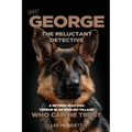 SGT George - The Reluctant Detective