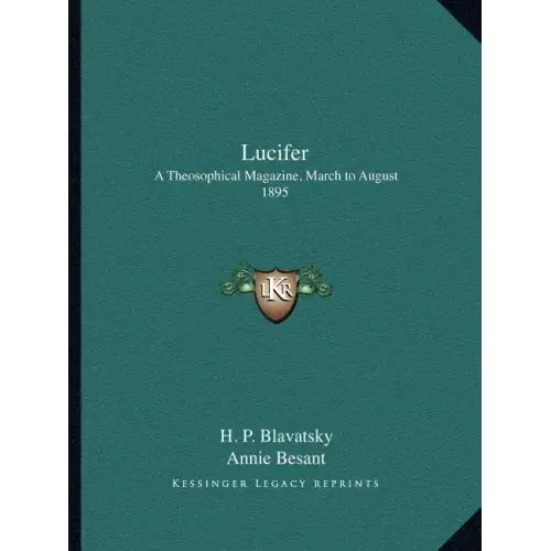Lucifer: A Theosophical Magazine, March to August 1895