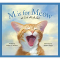 M Is for Meow: A Cat Alphabet