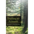 Trailing the Azimuth