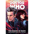 Doctor Who: The Twelfth Doctor Vol. 4: The School of Death