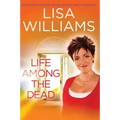 Life Among the Dead