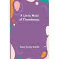 A Little Maid of Ticonderoga