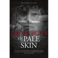 Prophecies Of Pale Skin