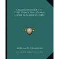 Organization of the First Prince Hall Grand Lodge in Massachusetts