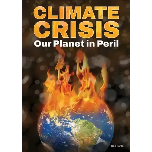 Climate Crisis: Our Planet in Peril